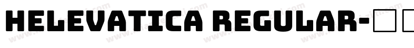 helevatica regular字体转换